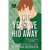 Tuxbury Publishing LLC The Year We Hid Away | Sarina Bowen