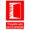  Tűzgátló ajtó zárva tartandó!- műanyag, 160*240mm