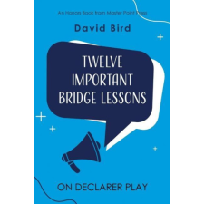  Twelve Important Bridge Lessons on Declarer Play idegen nyelvű könyv