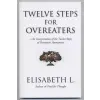  Twelve Steps For Overeaters – Elisabeth L