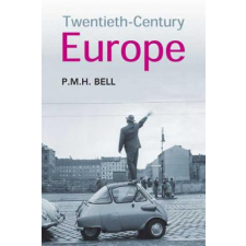  Twentieth-Century Europe – P M H Bell idegen nyelvű könyv