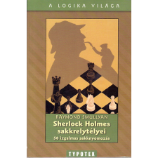 Typotex Kiadó Sherlock Holmes sakkrejtélyei - 50 izgalmas sakknyomozás antikvárium - használt könyv