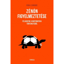Typotex Kiadó Zénón figyelmeztetése (B) gyermek- és ifjúsági könyv
