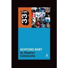 U2's Achtung Baby – Stephen Catanzarite idegen nyelvű könyv