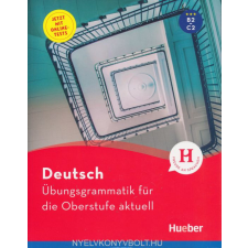 ÜBUNGSGRAMMATIK OBERSTUFE-AKTUELL nyelvkönyv, szótár