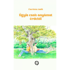 Úgyis csak anyámat érdekli életmód, egészség