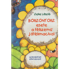 Új Mandátum Borzontorz esete a félszemű játékmacival antikvárium - használt könyv