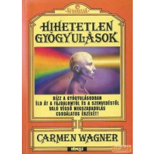 Új Vénusz Hihetetlen gyógyulások antikvárium - használt könyv