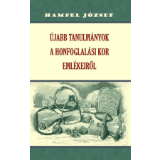  Újabb tanulmányok a honfoglalási kor emlékeiről történelem