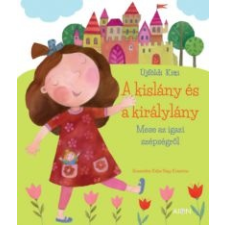 Újföldi Kitti A kislány és a királylány gyermek- és ifjúsági könyv