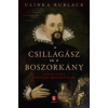 Ulinka Rublack A csillagász és a boszorkány