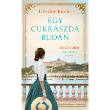 Ulrike Fuchs - Egy cukrászda Budán regény