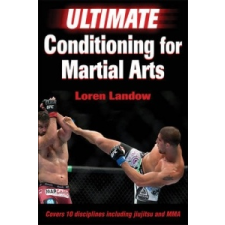 Ultimate Conditioning for Martial Arts – Loren Landow idegen nyelvű könyv