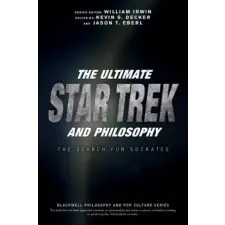  Ultimate Star Trek and Philosophy – William Irwin idegen nyelvű könyv