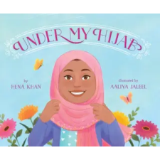  Under My Hijab – Hena Khan,Aaliya Jaleel idegen nyelvű könyv