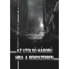 UNDERGROUND Az utolsó háború - Hiba a rendszerben egyéb e-könyv