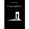UNDERGROUND Fogságban
