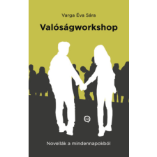 UNDERGROUND KIADÓ ÉS TERJESZTŐ KFT. Valóságworkshop irodalom