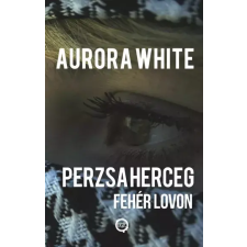 UNDERGROUND Perzsa herceg – Fehér lovon egyéb e-könyv