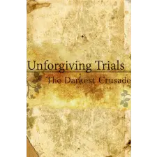  Unforgiving Trials: The Darkest Crusade (digitális licenc) videójáték