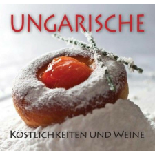 Ungarische Köstlichkeiten und weine gasztronómia