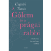 Ungvári Tamás A Gólem és a prágai rabbi
