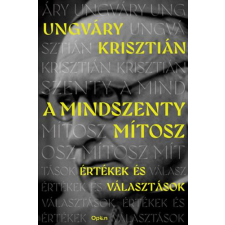 Ungváry Krisztián - A Mindszenty-mítosz egyéb könyv