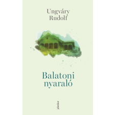 Ungváry Rudolf UNGVÁRY RUDOLF - Balatoni nyaraló antikvárium - használt könyv