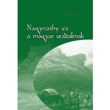 Unicus Dominium III. - Nagyváthy és a magyar uradalmak - társadalom- és humántudomány