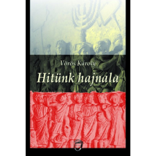 Unicus Kiadó Hitünk hajnala regény