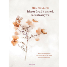 Unio Mystica Kft. Mel Collins - Hiperérzékenyek kézikönyve életmód, egészség