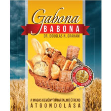 Unio Mystica Kiadó Gabona babona - Douglas N. Graham életmód, egészség