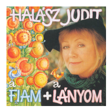 Universal Music Halász Judit - A fiam meg a lányom (Cd) egyéb zene