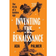 University of Chicago Press Inventing the Renaissance | PALMER ADA idegen nyelvű könyv