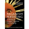 UNIVERSITY OF EXETER PRESS Paganism Persisting – Francis Young (Puha kötésű)