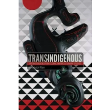 University of Minnesota Press Trans-Indigenous | Allen Chadwick idegen nyelvű könyv