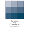 University of Notre Dame Press Bergson and Philosophy | John Mullarkey