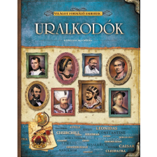  - URALKODÓK - VILÁGOT FORMÁLÓ EMBEREK - KÉPES ENCIKLOPÉDIA irodalom
