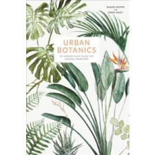  Urban Botanics – Emma Sibley,Maaike Koster idegen nyelvű könyv