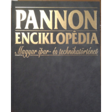 Urbis Könyvkiadó Pannon Enciklopédia - Magyar ipar- és technikatörténet antikvárium - használt könyv