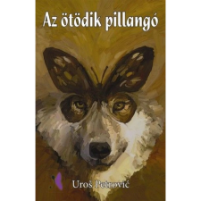 Uroš Petrović - Az ötödik pillangó gyermek- és ifjúsági könyv