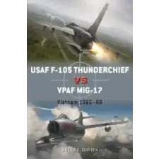  USAF F-105 Thunderchief vs VPAF MiG-17 – Peter E. Davies idegen nyelvű könyv