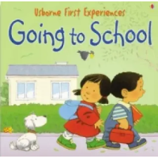  Usborne First Experiences Going To School – Anna Civardi idegen nyelvű könyv