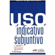  Uso del indicativo y del subjuntivo – Pilar Hernandez Mercedes idegen nyelvű könyv