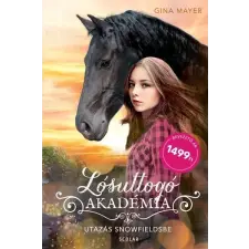  Utazás Snowfieldsbe - Lósuttogó Akadémia gyermek- és ifjúsági könyv