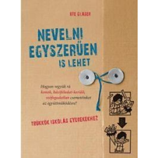 Ute Glaser GLASER, UTE - NEVELNI EGYSZERÛEN IS LEHET gyermek- és ifjúsági könyv
