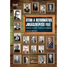  - Úton a református jogászképzés felé egyéb könyv