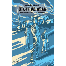  Ütött az órád - Krimi az encsencsi szeszgyárban egyéb könyv