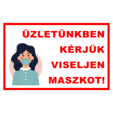  Üzletünkben kérjük viseljen maszkot! információs tábla, állvány
