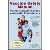  Vaccine Safety Manual for Concerned Families & Health Practitioners – Neil Z. Miller